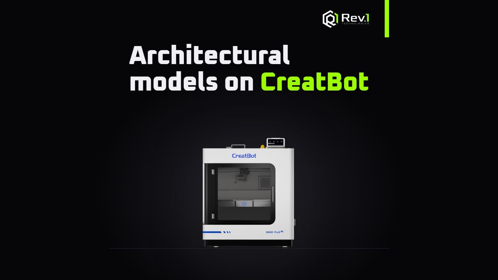 Architectural Model Making Made Easy with CREATBOT Printers