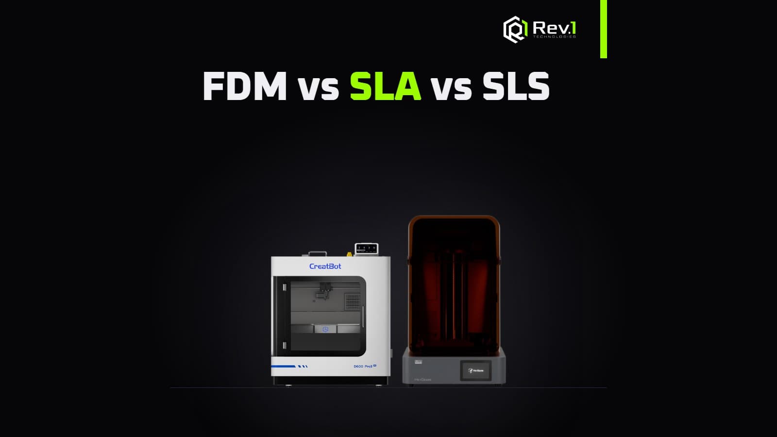 FDM vs SLA vs SLS: 3D Printing Technology Difference
