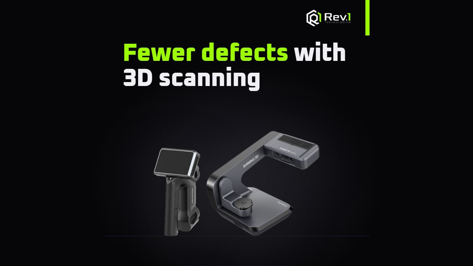 The Role of 3D Scanning in Reducing Manufacturing Defects