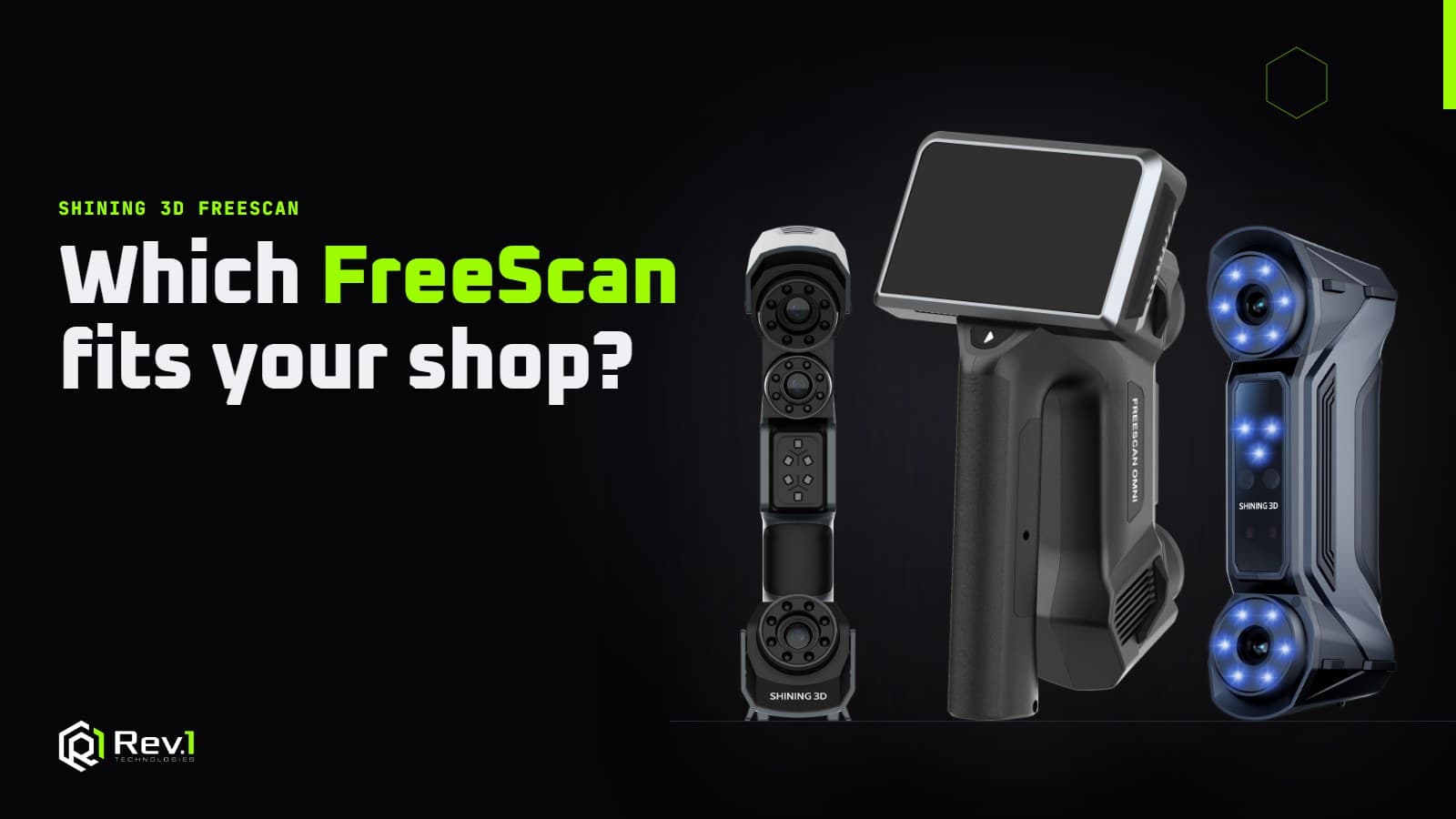 Shining 3D FreeScan metrology scanners: Combo, Trio, UE Pro2, Omni and Trak Nova